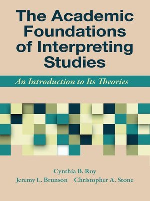 cover image of The Academic Foundations of Interpreting Studies